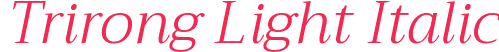 Trirong Light Italic